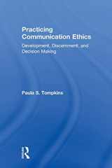9780205453603-0205453600-Practicing Communication Ethics: Development, Discernment, and Decision-Making