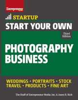 9781599186573-1599186578-Start Your Own Photography Business (Startup)