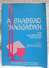 9780874950250-0874950252-Shabbat Haggadah for Celebration and Study (English and Hebrew Edition)