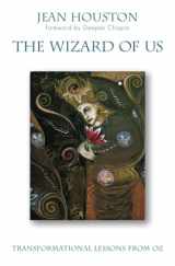 9781582704005-1582704007-The Wizard of Us: Transformational Lessons from Oz