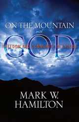 9780891126386-0891126384-On the Mountain with God: Freedom and Community in Exodus
