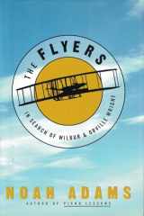 9781400049127-1400049121-The Flyers: In Search of Wilbur & Orville Wright