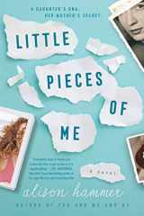 9780062934871-0062934872-Little Pieces of Me: A Novel