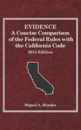 9780314290144-0314290141-Evidence, A Concise Comparison of the Federal Rules with the California Code (Selected Statutes)