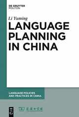 9781614515586-1614515581-Language Planning in China (Language Policies and Practices in China [LPPC], 4)