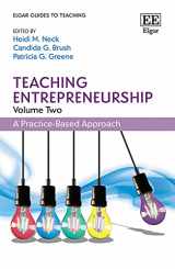 9781839105180-1839105186-Teaching Entrepreneurship, Volume Two: A Practice-Based Approach (Elgar Guides to Teaching)
