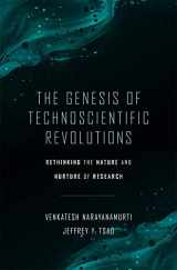 9780674251854-0674251857-The Genesis of Technoscientific Revolutions: Rethinking the Nature and Nurture of Research