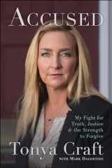 9781942952862-1942952864-Accused: My Fight for Truth, Justice, and the Strength to Forgive