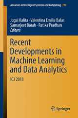 9789811312793-9811312796-Recent Developments in Machine Learning and Data Analytics: IC3 2018 (Advances in Intelligent Systems and Computing, 740)