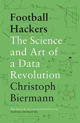 9781788702058-1788702050-Football Hackers: The Science and Art of a Data Revolution