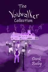 9781958380017-1958380016-The Voidwalker Collection: The Voidwalker Novellas 1-8