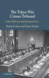 9781107119703-1107119707-The Tokyo War Crimes Tribunal: Law, History, and Jurisprudence