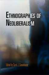 9780812241921-0812241924-Ethnographies of Neoliberalism