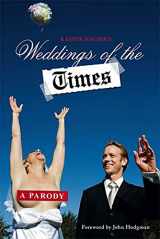 9780312380915-0312380917-Weddings of the Times: A Parody