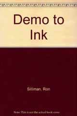 9780925904072-0925904074-Demo To Ink