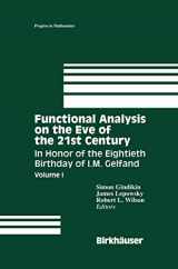9781461275909-1461275903-Functional Analysis on the Eve of the 21st Century: Volume I: In Honor of the Eightieth Birthday of I. M. Gelfand (Progress in Mathematics, 131/132)