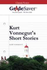 9781602594296-1602594295-GradeSaver (TM) ClassicNotes: Kurt Vonnegut's Short Stories