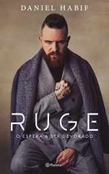 9786070797804-6070797809-RUGE: O espera a ser devorado / Roar (Spanish Edition)