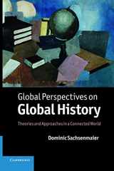9780521173124-0521173124-Global Perspectives on Global History: Theories and Approaches in a Connected World