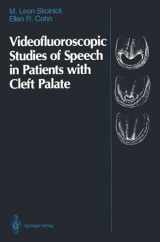 9780387969589-0387969586-Videofluoroscopic Studies of Speech in Patients with Cleft Palate