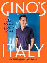 9781526632630-1526632632-Gino's Italy: Like Mamma Used to Make