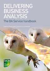 9781780174686-1780174683-Delivering Business Analysis: The BA Service handbook