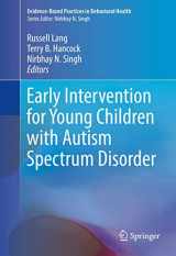 9783319309231-3319309234-Early Intervention for Young Children with Autism Spectrum Disorder (Evidence-Based Practices in Behavioral Health)