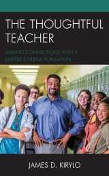 9781475855272-1475855273-The Thoughtful Teacher: Making Connections with a Diverse Student Population