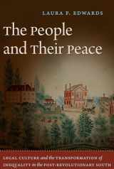 9780807859322-080785932X-The People and Their Peace: Legal Culture and the Transformation of Inequality in the Post-Revolutionary South