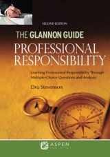 9781454892489-145489248X-Glannon Guide to Professional Responsibility: Learning Professional Responsibility Through Multiple Choice Questions and Analysis (Glannon Guides Series)