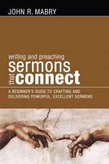 9781610973786-161097378X-Writing and Preaching Sermons That Connect: A Beginner's Guide to Crafting and Delivering Powerful