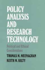 9780925065469-0925065463-Policy Analysis and Research Technology: Political and Ethical Considerations