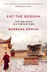 9780812998757-0812998758-Eat the Buddha: Life and Death in a Tibetan Town