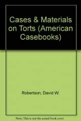 9780314507099-0314507094-Cases and Materials on Torts (American Casebook Series)