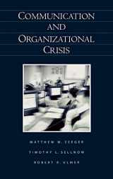9781567205343-1567205348-Communication and Organizational Crisis