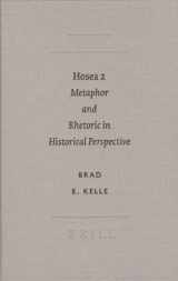 9789004146693-9004146695-Hosea 2: Metaphor and Rhetoric in Historical Perspective (Sbl - Academia Biblica)