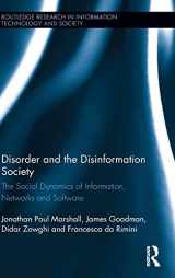 9780415540001-0415540003-Disorder and the Disinformation Society: The Social Dynamics of Information, Networks and Software (Routledge Research in Information Technology and Society)
