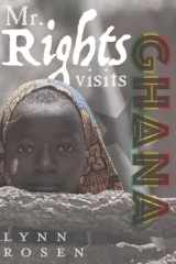 9781508951407-1508951403-Mr. Rights Visits Ghana