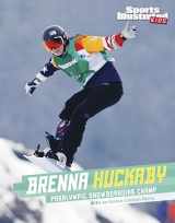 9781496695291-1496695291-Brenna Huckaby: Paralympic Snowboarding Champ (Sports Illustrated Kids Stars of Sports)