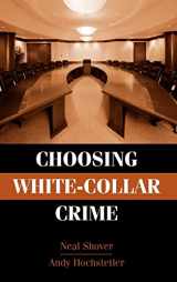 9780521662178-0521662176-Choosing White-Collar Crime (Cambridge Studies in Criminology)