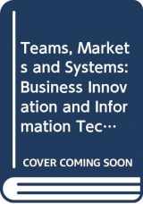 9780521404631-0521404630-Teams, Markets and Systems: Business Innovation and Information Technology
