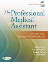 9780803616684-0803616686-The Professional Medical Assistant: An Integrative, Teamwork-Based Approach (Text with CD-ROM)