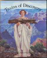 9780911797619-0911797610-Trains of Discovery: Western Railroads and the National Parks