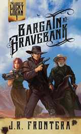 9781946921291-1946921297-Bargain at Bravebank: A Western Scifi Adventure