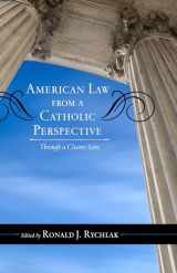 9780810889170-081088917X-American Law from a Catholic Perspective: Through a Clearer Lens (Catholic Social Thought)