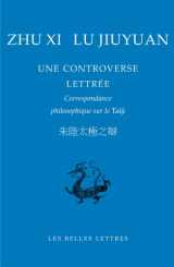 9782251100104-2251100105-Une controverse lettrée ; correspondance philosophique sur le Taiji (Bibliotheque Chinoise) (French Edition)