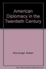 9780195058437-0195058437-American Diplomacy in the Twentieth Century