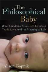9780374231965-0374231966-The Philosophical Baby: What Children's Minds Tell Us About Truth, Love, and the Meaning of Life