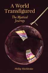 9780814685129-0814685129-A World Transfigured: The Mystical Journey