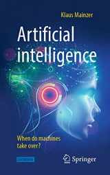 9783662597163-3662597160-Artificial intelligence - When do machines take over? (Technik im Fokus)
